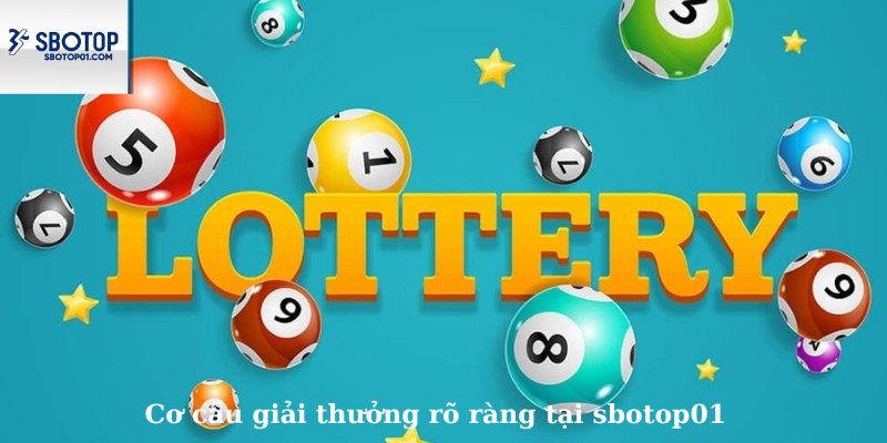 Cơ cấu giải thưởng rõ ràng tại Sbotop01