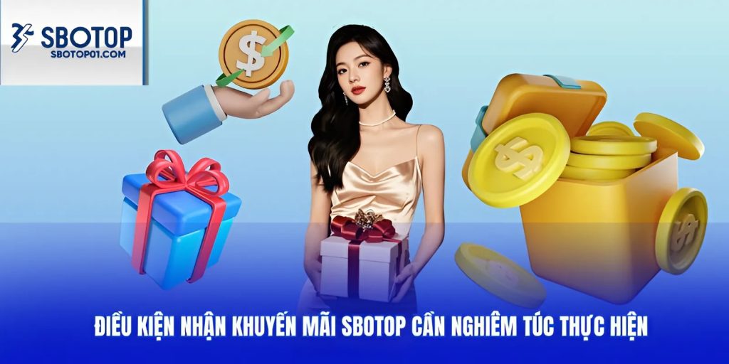 Những điều kiện để nhận khuyến mãi sbotop