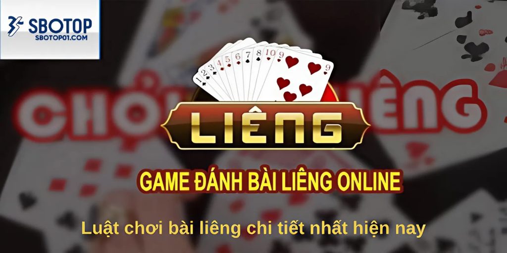 Luật chơi bài liêng chi tiết nhất hiện nay
